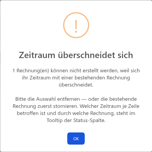 Abgelehnte Erstellung, weil der Leistungszeitraum bereits verrechnet ist